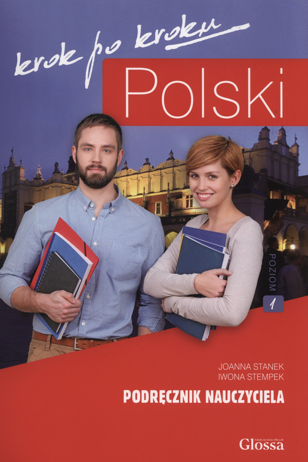 Polski, krok po kroku 1 (A1/A2) Podrecznik nauczyciela...