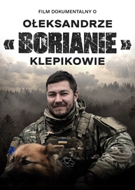 Film dokumentalny o Ołeksandrze „Borianie” Klepikowie