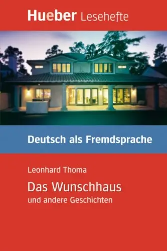 Обкладинка "Das Wunschhaus und andere Geschichten. Reader. B1"