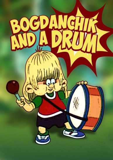 Bogdanchik and a Drum