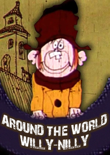 Around the World Willy-Nilly