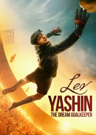 Lev Yashin, The Dream Goalkeeper