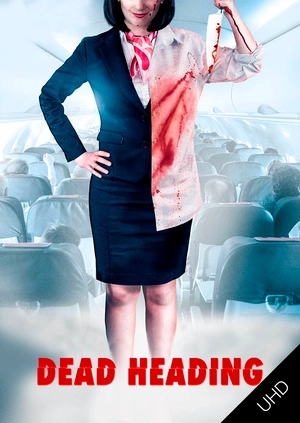 Dead Heading UHD