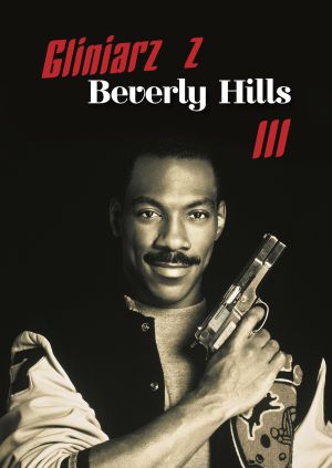 Gliniarz z Beverly Hills III — plakat