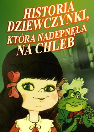 Historia dziewczynki, która nadepnęła na chleb — plakat