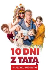 10 dni z tatą (w języku migowym) — plakat