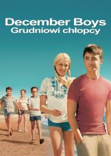 December Boys: Grudniowi chłopcy — plakat