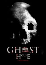 Ghost House: A Haunting — plakat