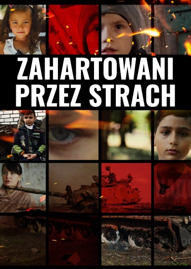 Zahartowani przez strach