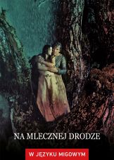 Na mlecznej drodze (w języku migowym) — plakat
