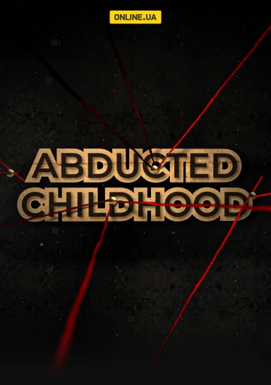 Abducted Childhood