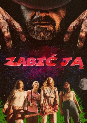 Zabić ją — plakat