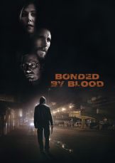 Bonded by Blood — plakat