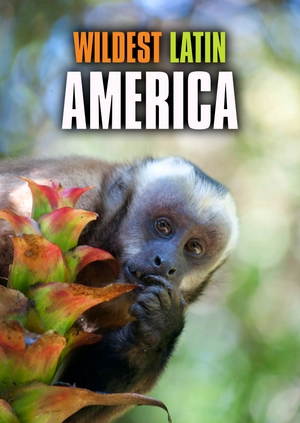 Wildest Latin America