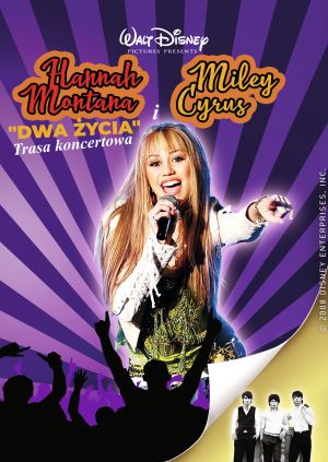Trasa koncertowa Hannah Montana i Miley Cyrus „ Dwa życia” — plakat