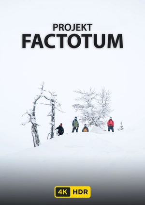Factotum Project UHD HDR