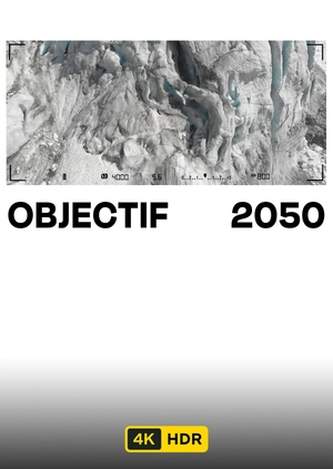 Objectif 2050 UHD HDR