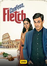 Confess, Fletch UHD — plakat