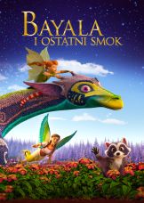 Bayala i ostatni smok — plakat