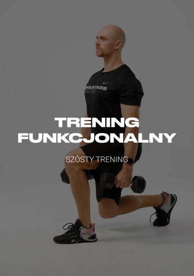 Trening funkcjonalny. Szósty trening