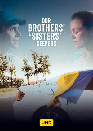 Our Brothers' & Sisters' Keepers UHD