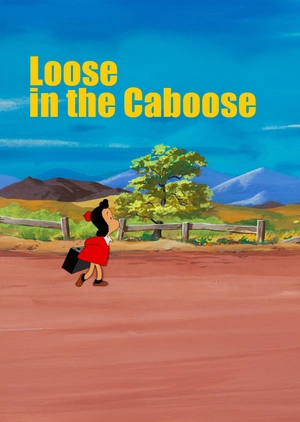 Loose in the Caboose