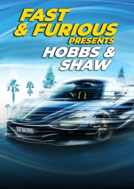 Fast & Furious Presents: Hobbs & Shaw